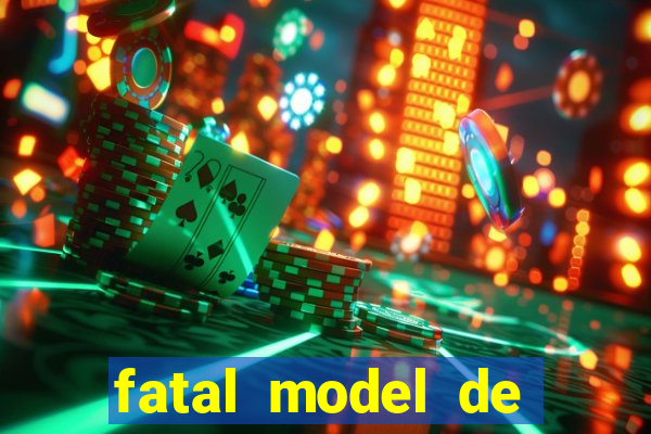 fatal model de porto alegre